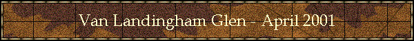 Van Landingham Glen - April 2001